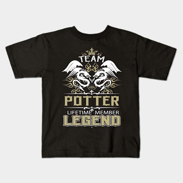 Potter Name T Shirt -  Team Potter Lifetime Member Legend Name Gift Item Tee Kids T-Shirt by yalytkinyq